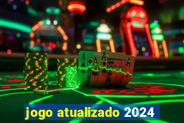 jogo atualizado 2024